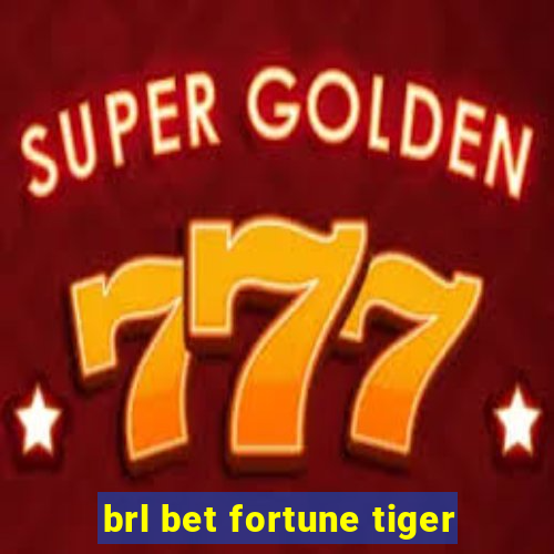 brl bet fortune tiger